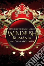 Windrush - Birmânia. E-book. Formato EPUB ebook