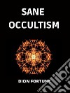 Sane Occultism. E-book. Formato EPUB ebook