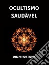Ocultismo saudável (Traduzido). E-book. Formato EPUB ebook