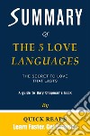 Summary of The 5 Love LanguagesThe Secret to Love that Lasts by Gary Chapman - Get The Key Ideas Quickly. E-book. Formato EPUB ebook