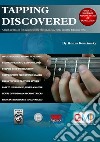 Tapping DiscoveredA fresh approach for guitar players of rock, metal, funk, country & fusion styles: A fresh approach for guitar players of rock, metal, funk, country & fusion styles. E-book. Formato EPUB ebook di Honza Kourimsky