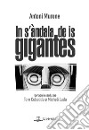 In s&apos;àndala de is gigantesUn&apos;istòria ispantosa. E-book. Formato EPUB ebook