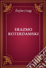 Erazmo Roterdamski. E-book. Formato EPUB