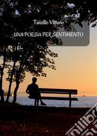 Una poesia per sentimento. E-book. Formato EPUB ebook