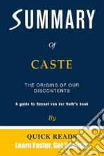 Summary of CasteThe Origins of Our Discontents by Isabel Wilkerson - Get The Key Ideas Quickly. E-book. Formato EPUB ebook