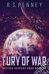 Fury Of War. E-book. Formato EPUB ebook di R.S. Penney