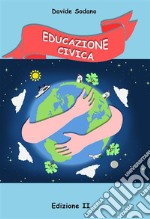 Educazione CivicaCittadinanza; costituzione e educazione ambientale. E-book. Formato PDF ebook