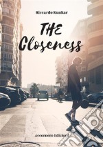 The Closeness. E-book. Formato EPUB ebook