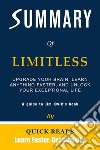 Summary of LimitlessUpgrade Your Brain, Learn Anything Faster, and Unlock Your Exceptional Life by Jim Kwik - Get The Key Ideas Quickly. E-book. Formato EPUB ebook