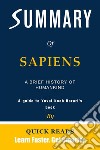 Summary of Sapiens by Yuval Noah HarariA Brief History of Humankind - Get The Key Ideas Quickly. E-book. Formato EPUB ebook