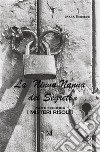 La ninna nanna dei segreti - Parte seconda. I misteri risolti. E-book. Formato EPUB ebook di richiedei Mara