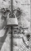 La ninna nanna dei segreti - Parte prima. La famiglia. E-book. Formato EPUB ebook