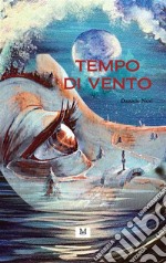 Tempo di vento. E-book. Formato EPUB ebook