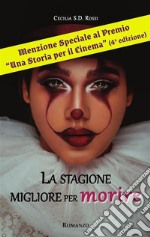 La stagione migliore per morire. E-book. Formato EPUB