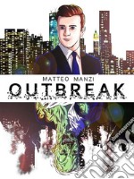 Outbreak. E-book. Formato EPUB ebook