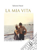 La mia vita. E-book. Formato EPUB