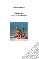 E&apos; solo cosi. E-book. Formato EPUB