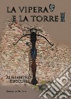 La Vipera e la Torre. E-book. Formato EPUB ebook di Alessandro Cuccuru