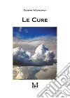 Le cure. E-book. Formato EPUB ebook di Wochicevick Giuseppe