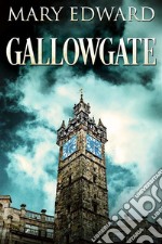 Gallowgate. E-book. Formato EPUB