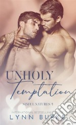 Unholy Temptation: Sinful Natures 4. E-book. Formato EPUB ebook