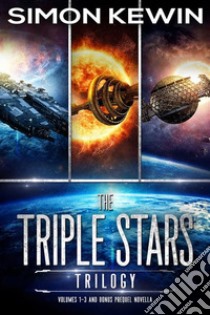 The Triple Stars Trilogy. E-book. Formato EPUB ebook di Simon Kewin