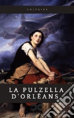 La Pulzella d&apos;Orleans. E-book. Formato EPUB ebook