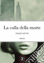 La culla della mortePoesie. E-book. Formato EPUB ebook