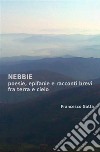 NebbiePoesia, epifanie e racconti brevi fra terra e cielo. E-book. Formato EPUB ebook di Francesco Gatta