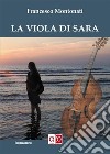 La Viola di Sara. E-book. Formato EPUB ebook