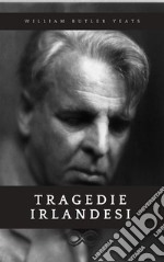 Tragedie irlandesi. E-book. Formato EPUB ebook