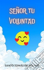 Señor tu voluntad. E-book. Formato EPUB