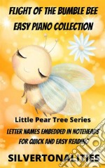 Flight of the Bumble Bee Easy Piano Collection Little Pear Tree Series. E-book. Formato EPUB ebook