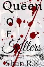 Queen Of KillersA Suspenseful Mafia Romance. E-book. Formato EPUB ebook