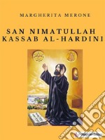 San Nimatullah Kassab Al-Hardini. E-book. Formato EPUB ebook