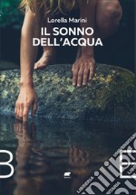 Il sonno dell&apos;acqua. E-book. Formato EPUB ebook