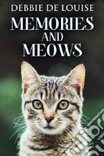 Memories And Meows. E-book. Formato EPUB ebook