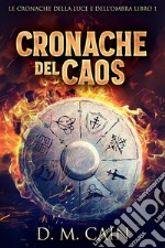 Cronache del Caos. E-book. Formato EPUB