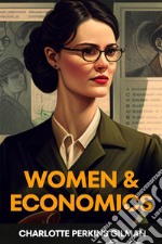 Women And Economics (Annotated). E-book. Formato EPUB ebook