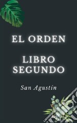 El orden. Libro segundo. E-book. Formato EPUB