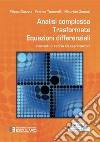 Analisi Complessa Trasformate Equazioni Differenziali. E-book. Formato PDF ebook di Filippo Gazzola