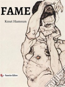 Fame. E-book. Formato EPUB ebook di Knut Hamsun