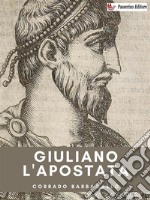 Giuliano l&apos;apostata. E-book. Formato EPUB ebook