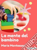 La mente del bambino. E-book. Formato EPUB ebook