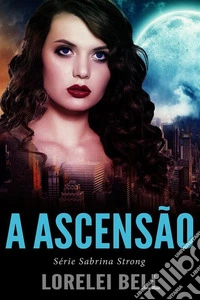 A Ascensão. E-book. Formato EPUB ebook