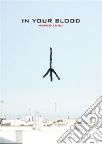 In Your BloodFirst Gelsomino Investigation. E-book. Formato EPUB ebook