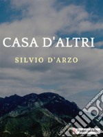 Casa d’altri. E-book. Formato EPUB ebook