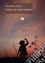 Sussurri per ogni stagione. E-book. Formato EPUB