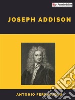 Joseph Addison. E-book. Formato EPUB ebook