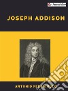 Joseph Addison. E-book. Formato EPUB ebook